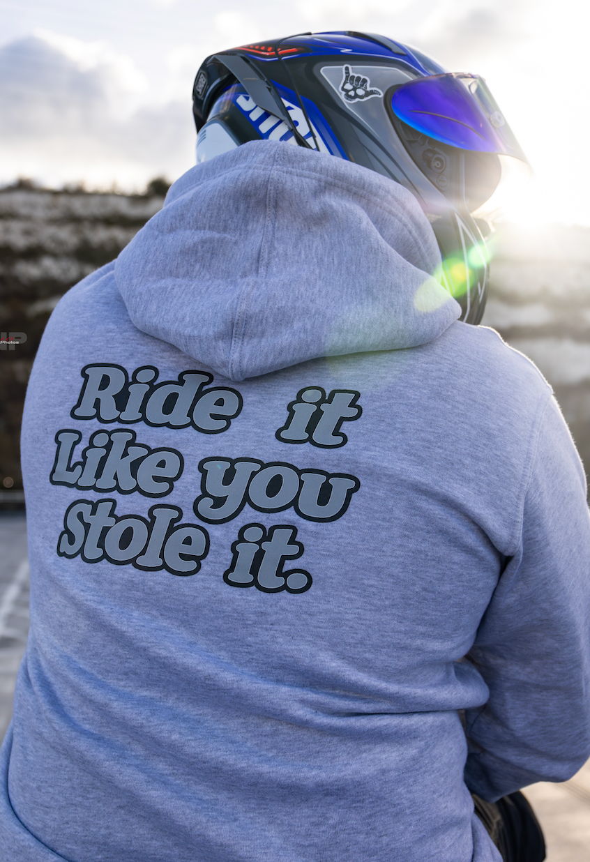 Ride It Like You Stole It
